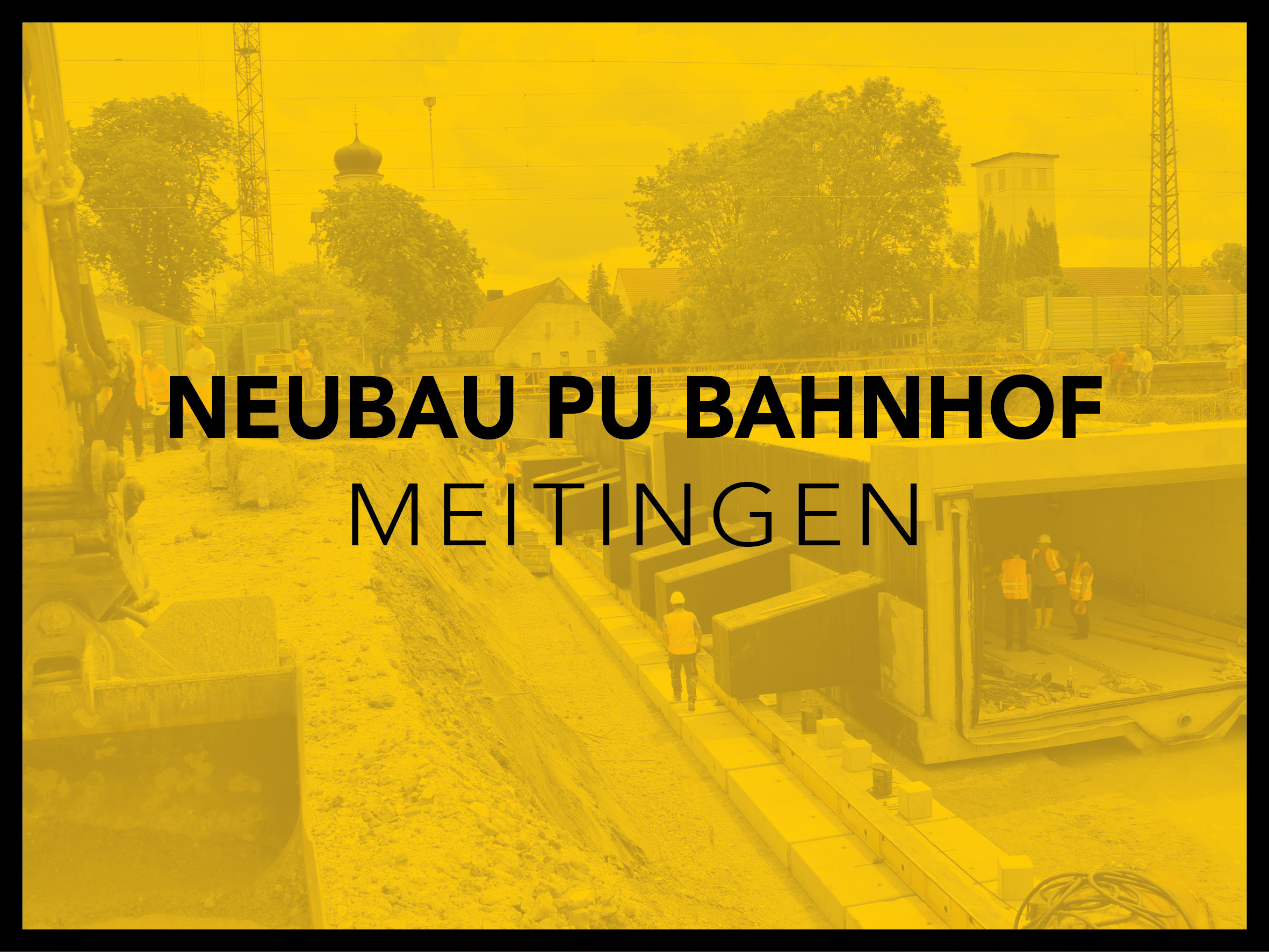 Neubau PU Bahnhof Meitingen